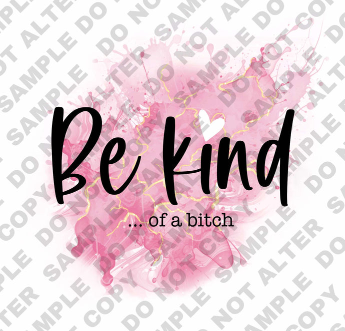 Be Kind...